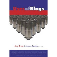 Uses of Blogs Paperback, Peter Lang Inc., International Academic Publi