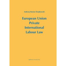 European Union Private International Labour Law Hardcover, Jagiellonian University Press