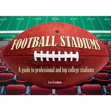 Football Stadiums: A Guide to Professional and Top College Stadiums Hardcover, Firefly Books