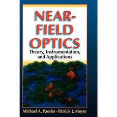Near-Field Optics: Theory Instrumentation and Applications 精裝版, Wiley-Interscience