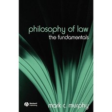 Philosophy of Law: The Fundamentals Paperback, Wiley-Blackwell