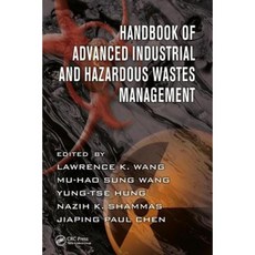 Handbook of Advanced Industrial and Hazardous Wastes Management Hardcover, CRC Press