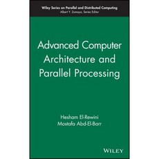 Advanced Computer Architecture and Parallel Processing 精裝版, Wiley-Interscience