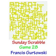 Sunday Scrabble Game 28 Paperback, Createspace Independent Publishing Platform