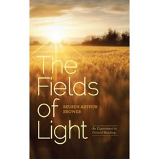 The Fields of Light: An Experiment in Critical Reading Paperback, Paul Dry Books