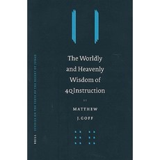 The Worldly and Heavenly Wisdom of 4qinstruction: Hardcover