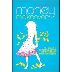 Money Makeover: The Secret to Budgeting Saving and Investing for Financial Success Paperback, Wrightbooks