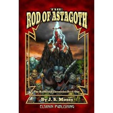 The Half-Breed Chronicles: Book One: The Rod of Astagoth Paperback, Eltanin Publishing