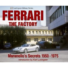 Ferrari the Factory: Maranello's Secrets 1950-1975 Paperback, Enthusiast Books