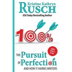 The Pursuit of Perfection: And How It Harms Writers Paperback, Wmg Publishing