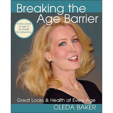 Breaking the Age Barrier: Great Looks & Health at Every Age Paperback, New Chapter Publisher