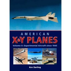 美國 X&y 飛機：第 2 卷：1945 年以來的實驗飛機精裝, 克羅伍德出版社（英國）