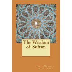 The Wisdom of Sufism Paperback, Createspace Independent Publishing Platform