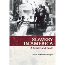 Slavery in America: A Reader and Guide Hardcover, University of Georgia Press