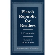 Plato's Republic for Readers: A Constitution Paperback, Upa