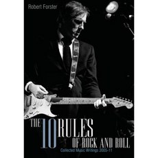 The 10 Rules of Rock and Roll: Collected Music Writing 2005-11 Paperback, Jawbone Press