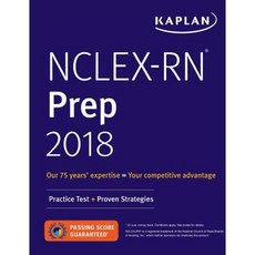 NCLEX-RN Prep 2018: Practice Test + Proven Strategies Paperback, Kaplan Publishing