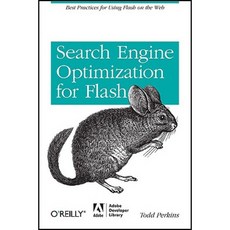 Search Engine Optimization for Flash: Best Practices for Using Flash on the Web Paperback, Adobe Developer Library