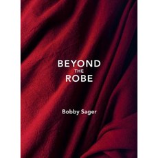 Beyond the Robe: Science for Monks and All It Reveals about Tibetan Monks and Nuns Hardcover, powerHouse Books