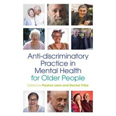 Anti-Discriminatory Practice in Mental Health Care for Older People Paperback, Jessica Kingsley Publishers