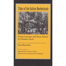 薩賓邊境的故事：早期路易斯安那和德克薩斯小說西奧多·帕維精裝本, 德州農工大學出版社