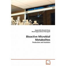 Bioactive Microbial Metabolites Paperback, VDM Verlag