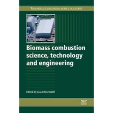 Biomass Combustion Science Technology and Engineering Hardcover, Woodhead Publishing