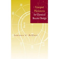 Transport Phenomena for Chemical Reactor Design Hardcover, Wiley-Interscience