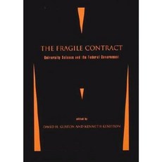 The Fragile Contract: University Science and the Federal Government Paperback, Mit Press