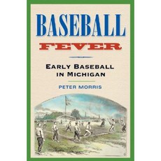 Baseball Fever: Early Baseball in Michigan Paperback, University of Michigan Regional