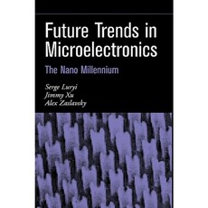 Future Trends in Microelectronics 精裝版, Wiley-IEEE Press