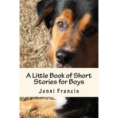 A Little Book of Short Stories for Boys Paperback, Jenni Francis