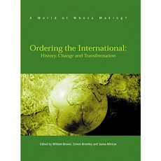 Ordering the International: History Change and Transformation Hardcover, Pluto Press (UK)