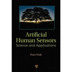 Artificial Human Sensors: Science and Applications Hardcover, Pan Stanford Publishing