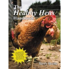 The Healthy Hens Handbook Hardcover, Good Life
