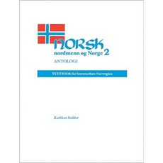 Norsk Nordmenn Og Norge 2 Antologi: Textbook for Intermediate Norwegian Paperback, University of Wisconsin Press