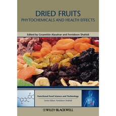 Dried Fruits: Phytochemicals and Health Effects Hardcover, Wiley-Blackwell