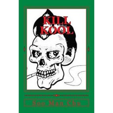 Kill Kool: Smoke-Free Paperback, Createspace