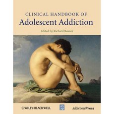 Clinical Handbook of Adolescent Addiction Hardcover, Wiley-Blackwell