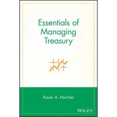 Essentials of Managing Treasury 平裝版, Wiley