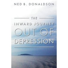 The Inward Journey Out of Depression Paperback, Createspace Independent Publishing Platform
