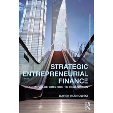 Strategic Entrepreneurial Finance: From Value Creation to Realization Paperback, Routledge
