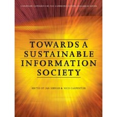 Towards a Sustainable Information Society: Deconstructing WSIS Paperback, Intellect (UK)