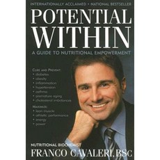 Potential Within: A Guide to Nutritional Empowerment Paperback, Biologic