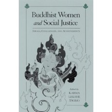 Buddhist Women and Social Justice: Ideals Challenges and Achievements Paperback, State University of New York Press