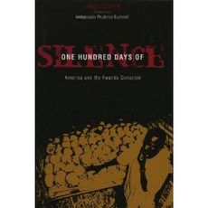 One Hundred Days of Silence: America and the Rwanda Genocide Hardcover, Rowman & Littlefield Publishers