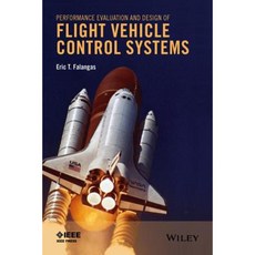 Performance Evaluation and Design of Flight Vehicle Control Systems 精裝版, Wiley-IEEE Press