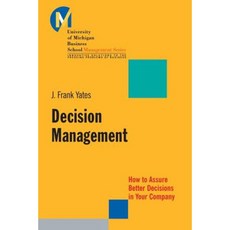 Decision Management: How to Assure Better Decisions in Your Company Hardcover, Jossey-Bass