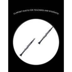 Clarinet Duets for Teachers and Students: 100 Duets Paperback, Createspace