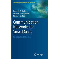 Communication Networks for Smart Grids: Making Smart Grid Real Hardcover, Springer